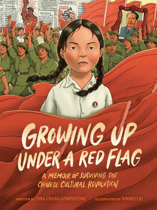 Title details for Growing Up under a Red Flag by Ying Chang Compestine - Wait list